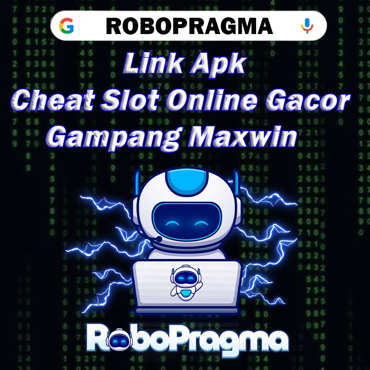 ROBOPRAGMA: Link Apk Cheat Slot Online Gacor V3 Slot88 Terbaru Hari Ini Maxwin